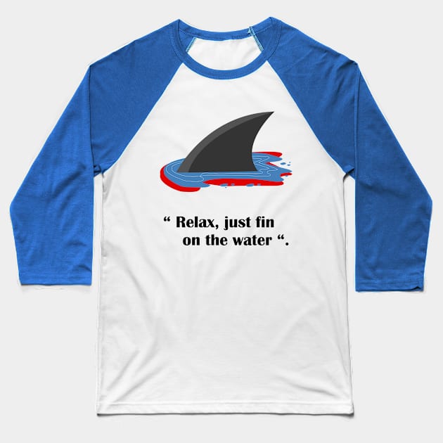 Fin Baseball T-Shirt by Womens Art Store